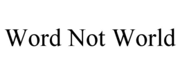 WORD NOT WORLD