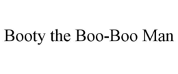 BOOTY THE BOO-BOO MAN