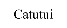 CATUTUI