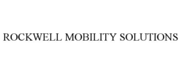 ROCKWELL MOBILITY SOLUTIONS