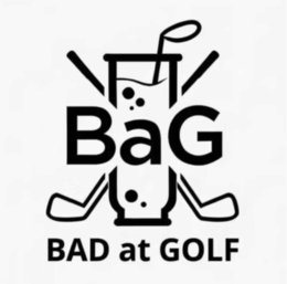 BAG BAD AT GOLF