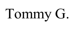 TOMMY G.
