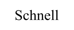 SCHNELL