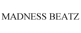 MADNESS BEATZ
