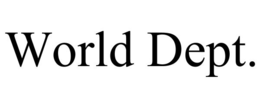 WORLD DEPT.