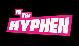 IN THE HYPHEN