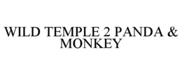 WILD TEMPLE 2 PANDA & MONKEY