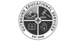 OUTBOUND EDUCATIONAL SERVICES EST. 2026