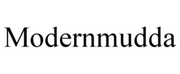 MODERNMUDDA