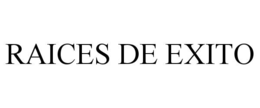 RAICES DE EXITO
