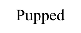 PUPPED