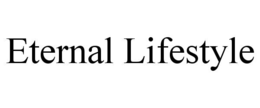 ETERNAL LIFESTYLE