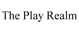 THE PLAY REALM