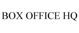 BOX OFFICE HQ