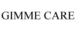 GIMME CARE