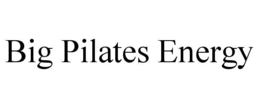 BIG PILATES ENERGY