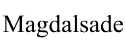 MAGDALSADE