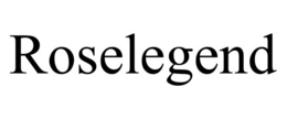 ROSELEGEND