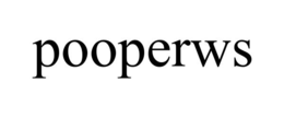 POOPERWS