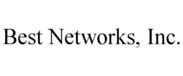 BEST NETWORKS, INC.