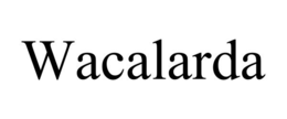 WACALARDA