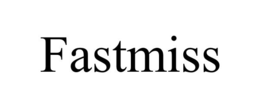 FASTMISS