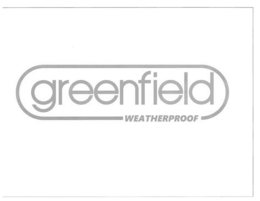 GREENFIELD WEATHERPROOF