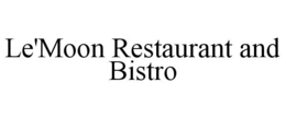 LE'MOON RESTAURANT AND BISTRO