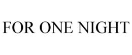 FOR ONE NIGHT