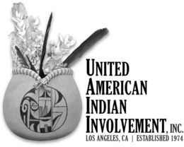 UNITED AMERICAN INDIAN INVOLVEMENT, INC. LOS ANGELES, CA | ESTABLISHED 1974
