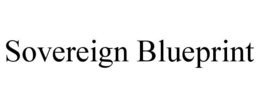 SOVEREIGN BLUEPRINT