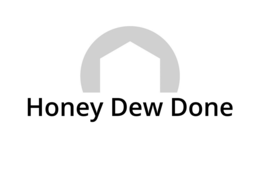 HONEY DEW DONE