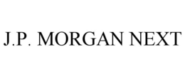 J.P. MORGAN NEXT