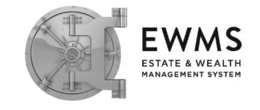 EWMS ESTATE & WEALTH MANAGEMENT SYSTEM
