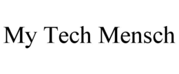 MY TECH MENSCH