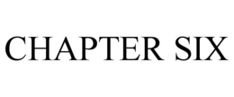 CHAPTER SIX