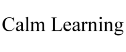 CALM LEARNING