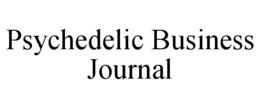 PSYCHEDELIC BUSINESS JOURNAL