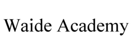 WAIDE ACADEMY