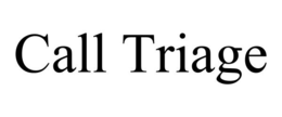 CALL TRIAGE