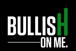 BULLISH ON ME