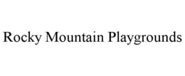 ROCKY MOUNTAIN PLAYGROUNDS