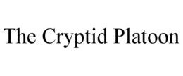 THE CRYPTID PLATOON