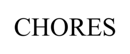 CHORES