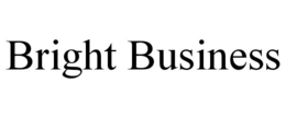 BRIGHT BUSINESS