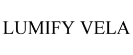LUMIFY VELA