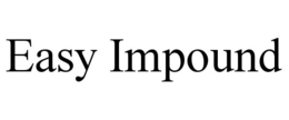 EASY IMPOUND