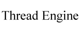 THREAD ENGINE