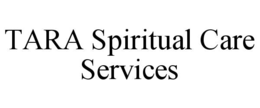 TARA SPIRITUAL CARE SERVICES