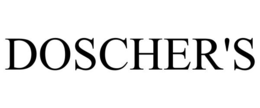 DOSCHER'S